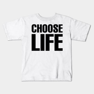 Choose Life - Music Inspired Design Kids T-Shirt